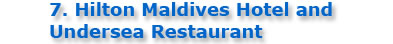 Hilton maldives hotel and undersea restaurant